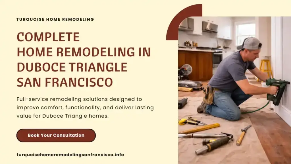 Home remodeling services in Duboce Triangle with interior repair work