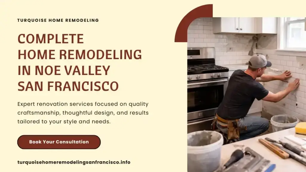 Home remodeling service in Noe Valley San Francisco with kitchen tile work